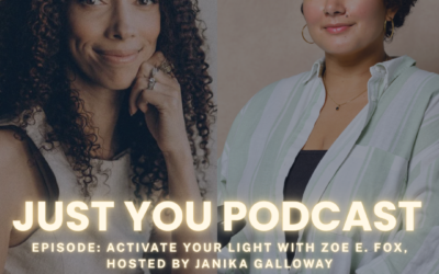 Zoe E. Fox on the Just You Podcast with Janika Galloway